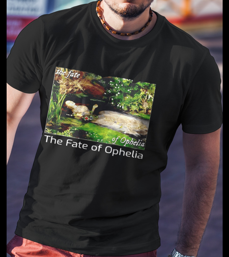 The Fate Of Ophelia 2026 T-Shirt