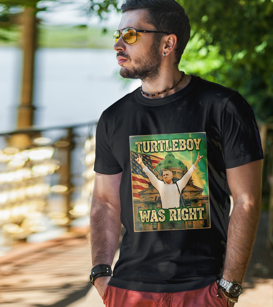 Turtleboy Was Right Patriotic Figure American Flag T-Shirt