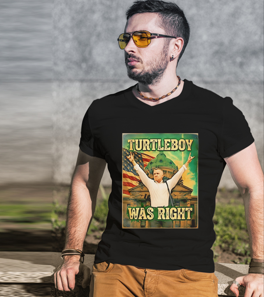 Turtleboy Was Right Patriotic Figure American Flag T-Shirt