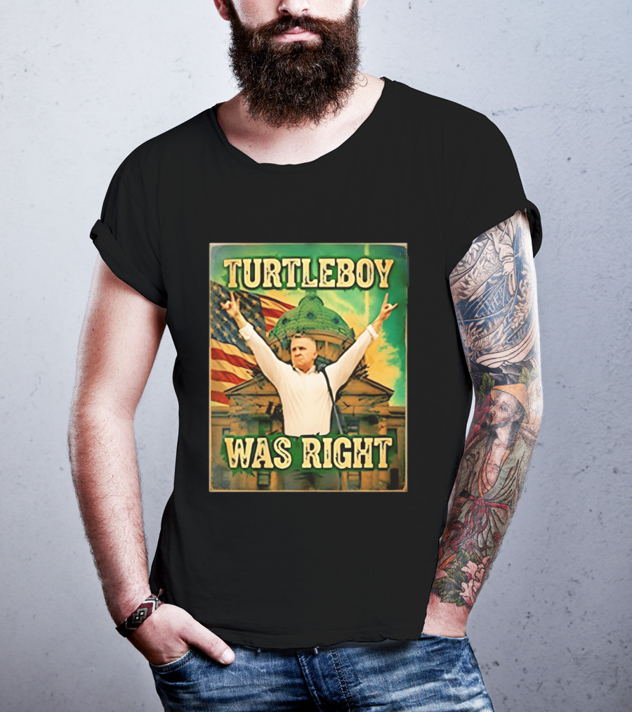 Turtleboy Was Right Patriotic Figure American Flag T-Shirt