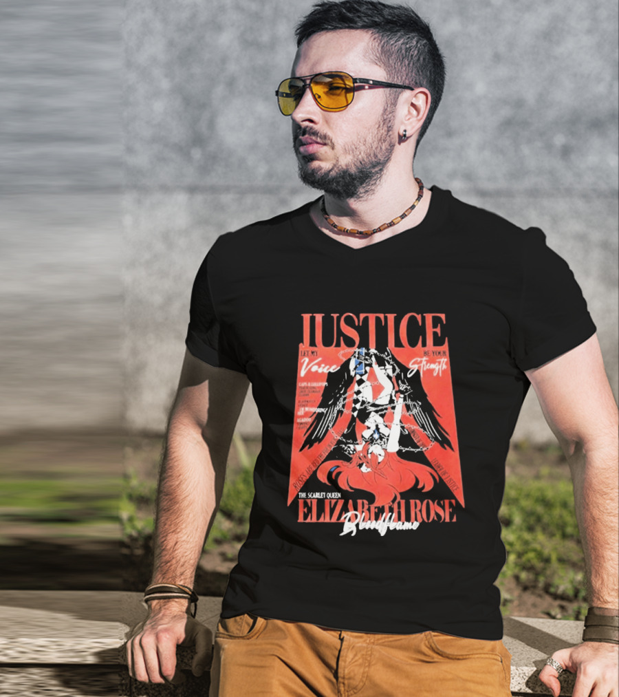 Justice My Voice Be Strength Scarlet Queen Elizabeth Rose Bloodflame T-Shirt