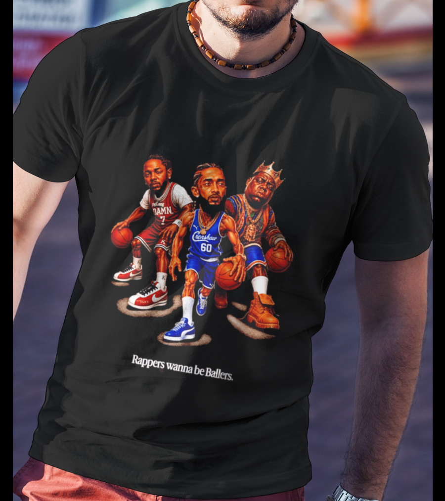 Kendrick Lamar Nipsey Hussle The Notorious BIG Rappers Wanna Be Ballers Crenshaw DAMN T-Shirt