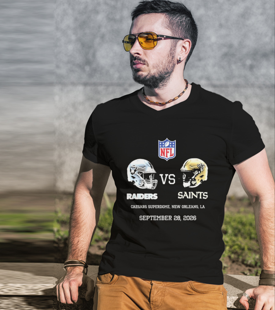 NFL Raiders Vs Saints Caesars Superdome New Orleans September 28 2026 T-Shirt