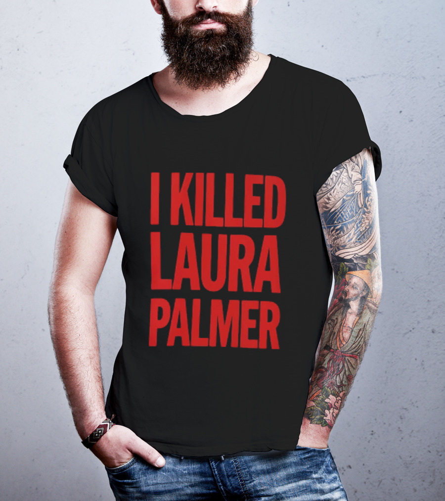 I Killed Laura Palmer Twin Peaks Mystery Bold Red T-Shirt