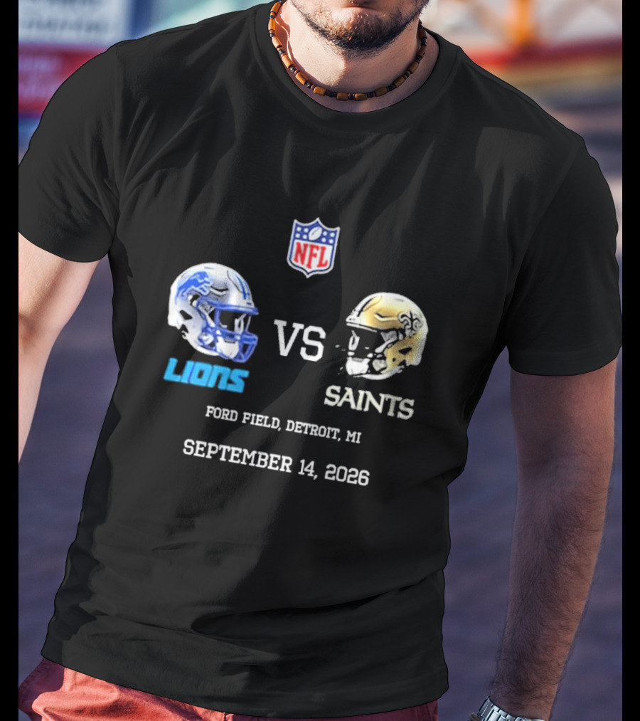 NFL New Orleans Saints Vs Detroit Lions Helmets Ford Field September 14 2026 T-Shirt