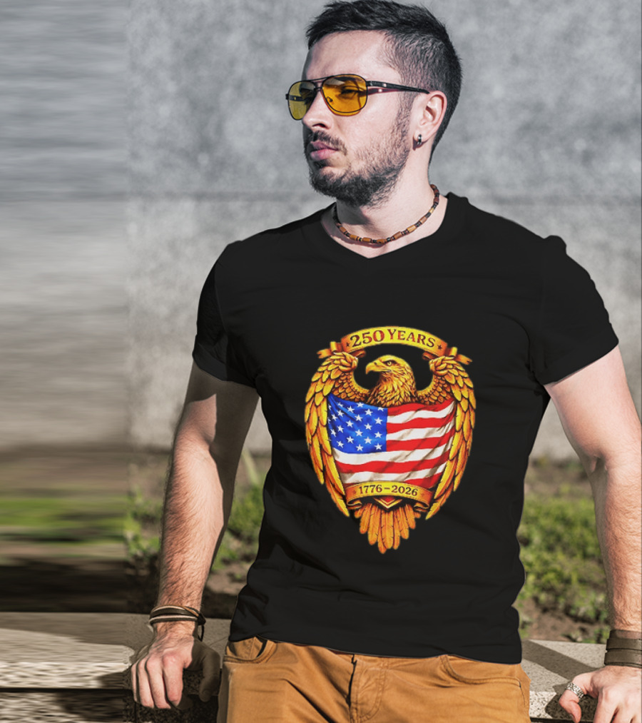 250 Years American Eagle USA Flag 1776 2026 Patriotic T-Shirt