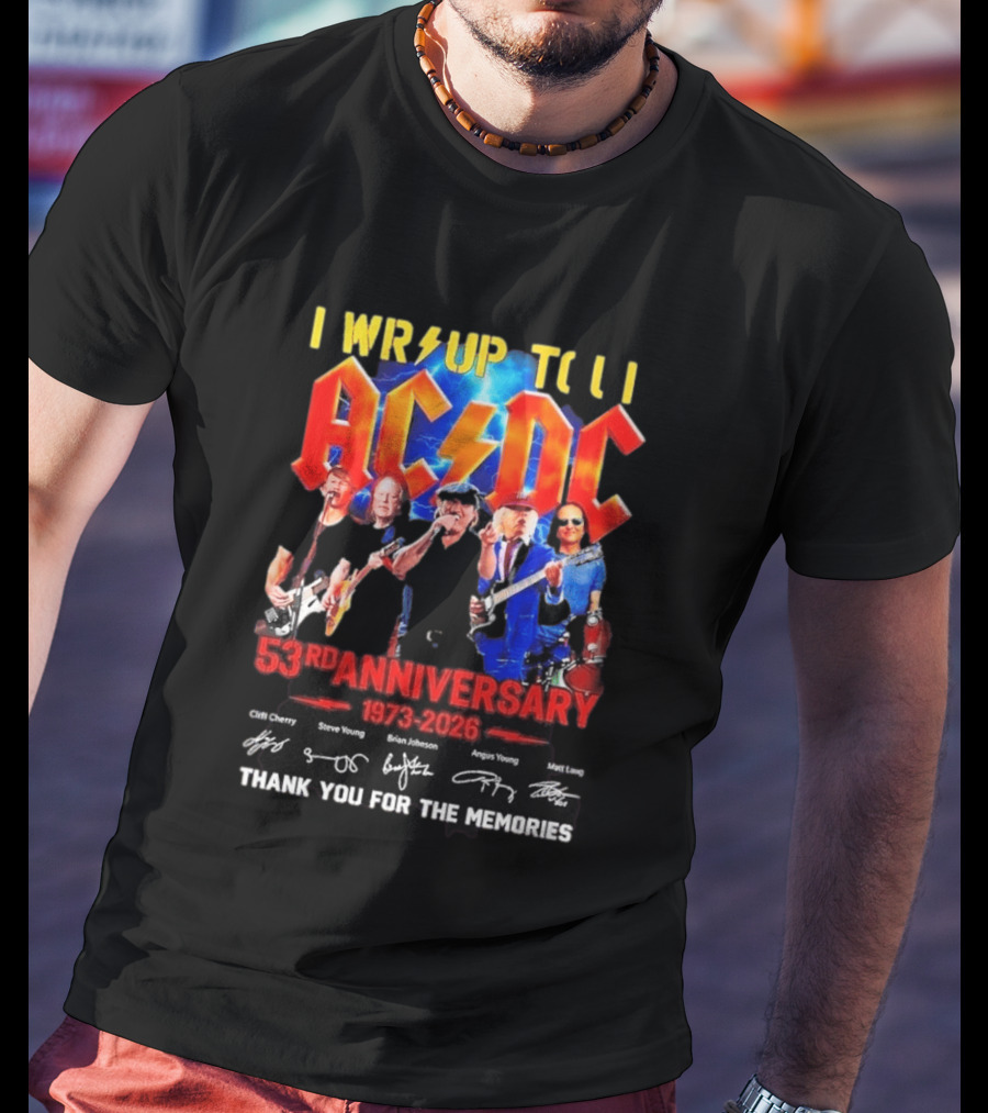ACDC PWR UP Til 53rd Anniversary Tour 1973 2026 Signatures Thank You For The Memories T-Shirt