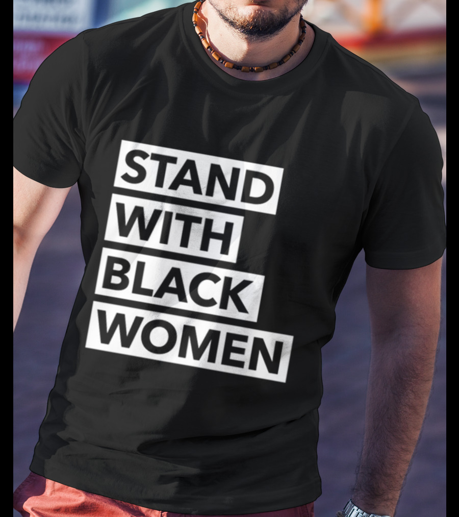 Stand With Black Women Angie Nixon T-Shirt