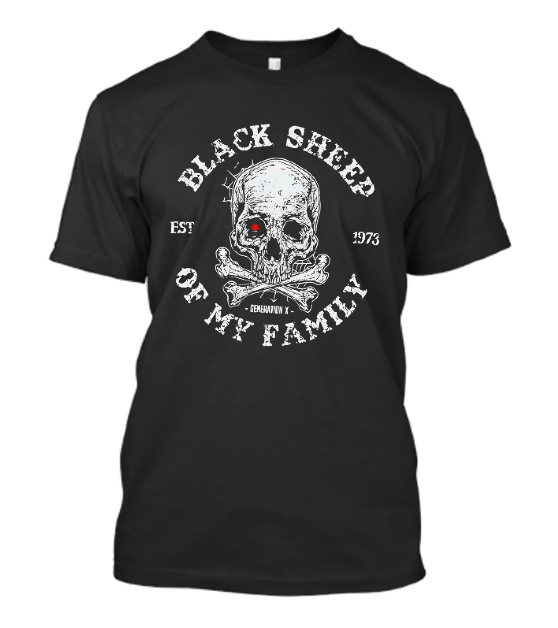 Black Sheep Of My Family Est 1973 Generation X Skull T-Shirt