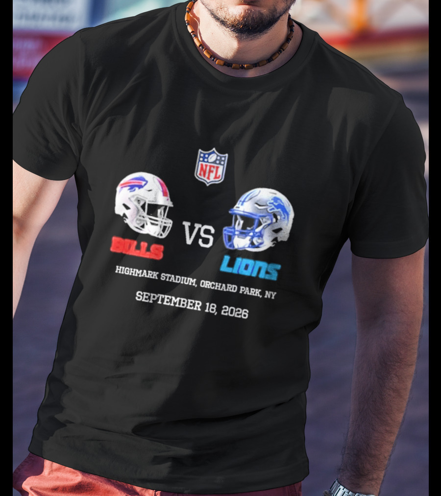 Buffalo Bills Vs Detroit Lions NFL Highmark Stadium Orchard Park New York September 18 2026 T-Shirt