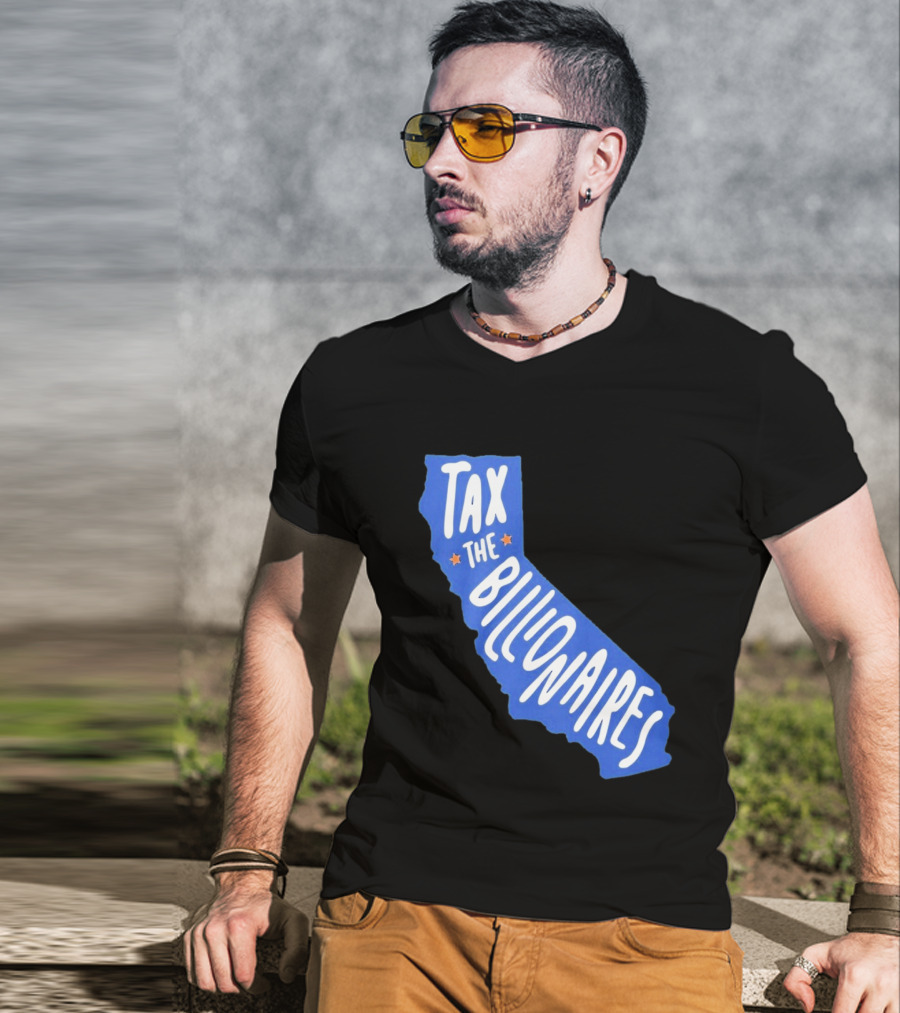 California Tax The Billionaires Political T-Shirt