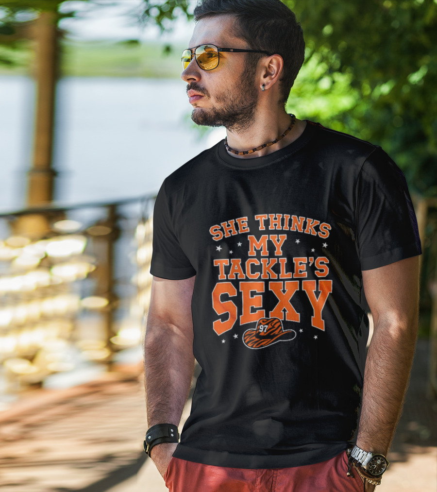 She Thinks My Tackle's Sexy Cowboy Hat 97 T-Shirt