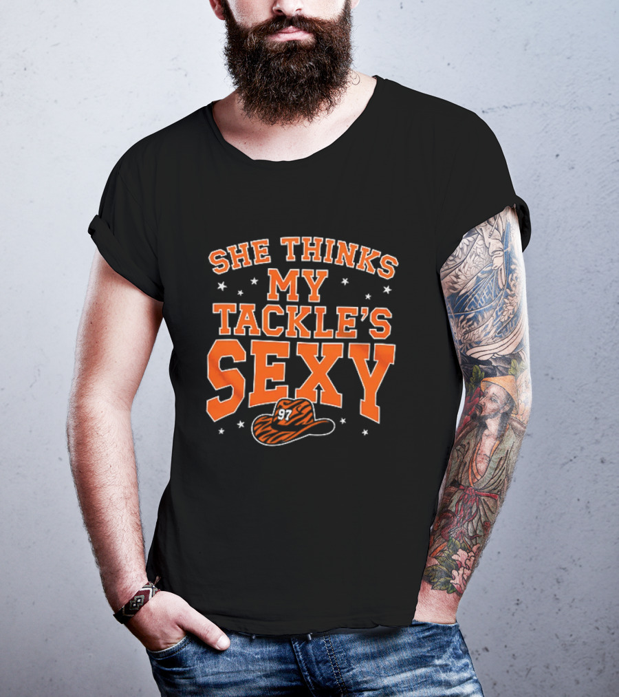 She Thinks My Tackle's Sexy Cowboy Hat 97 T-Shirt