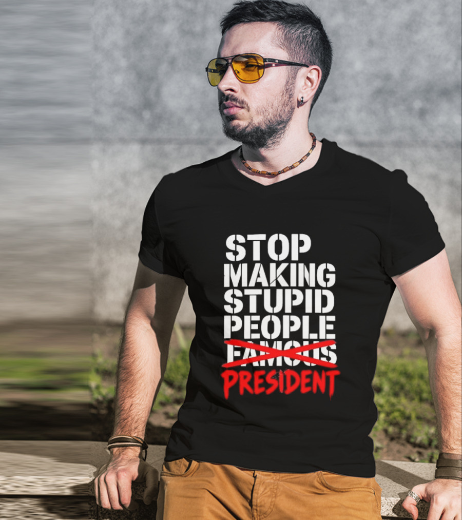 Stop Making Stupid People President Red Cross Stenciled Dripping Font T-Shirt