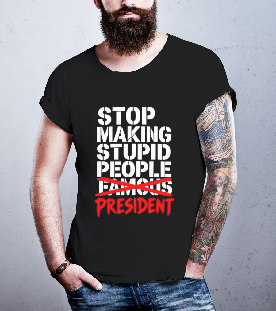 Stop Making Stupid People President Red Cross Stenciled Dripping Font T-Shirt