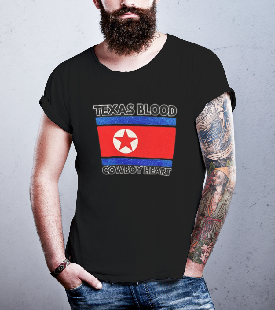 Texas Blood Cowboy Heart North Korean Flag Star T-Shirt