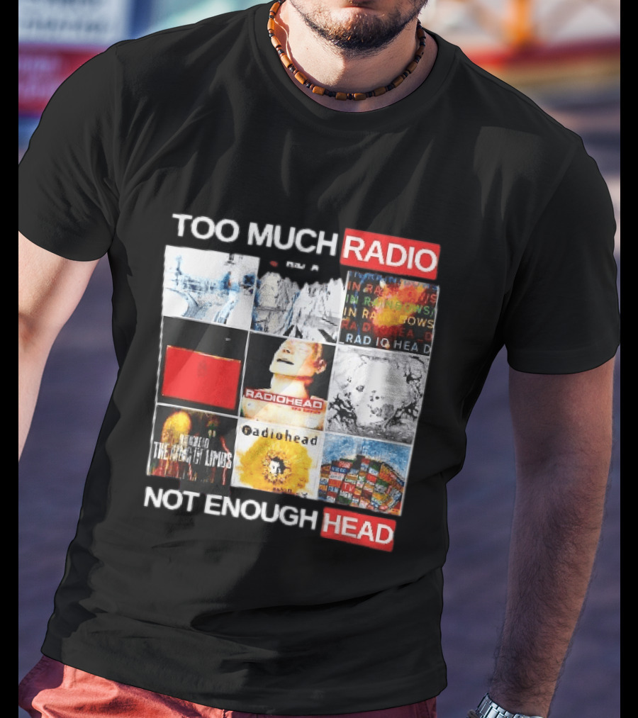 Too Much Radio Not Enough Head Radiohead Album Cover Collage T-Shirt