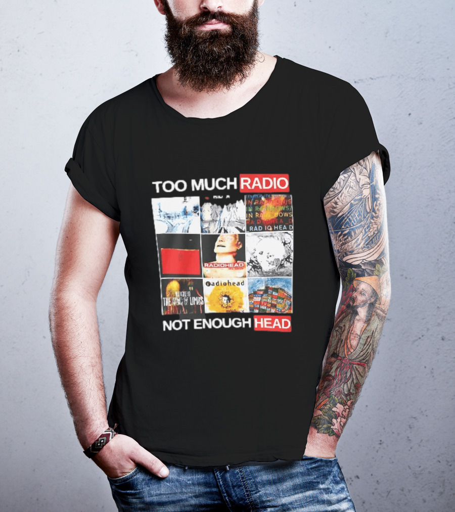 Too Much Radio Not Enough Head Radiohead Album Cover Collage T-Shirt