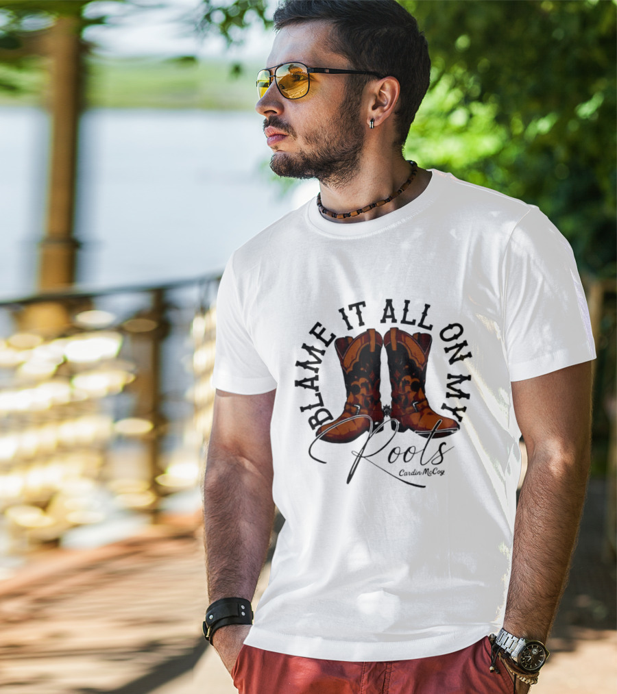 Blame It All On My Roots Cowboy Boots Cardin Mccoy Brown Spurs T-Shirt