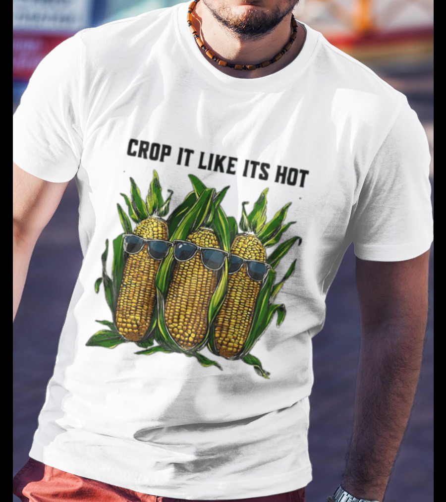 Crop It Like It's Hot Corn Sunglasses T-Shirt