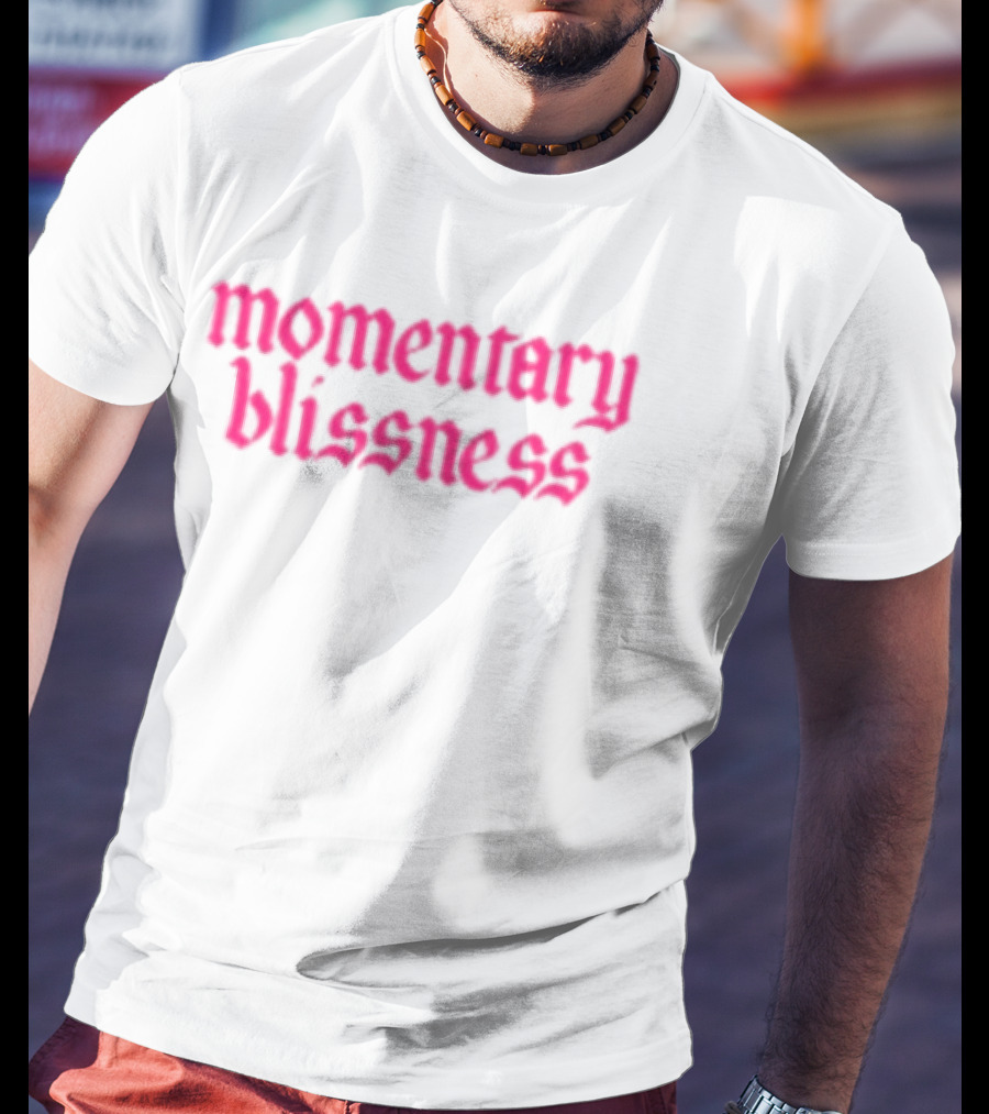 Momentary Blissness Fontaines T-Shirt