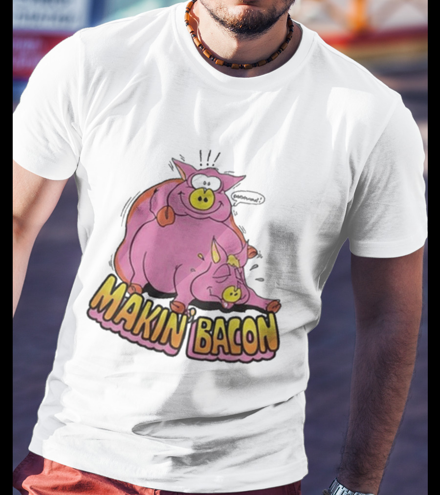 Makin Bacon Pig Cartoon Humor Trending T-Shirt