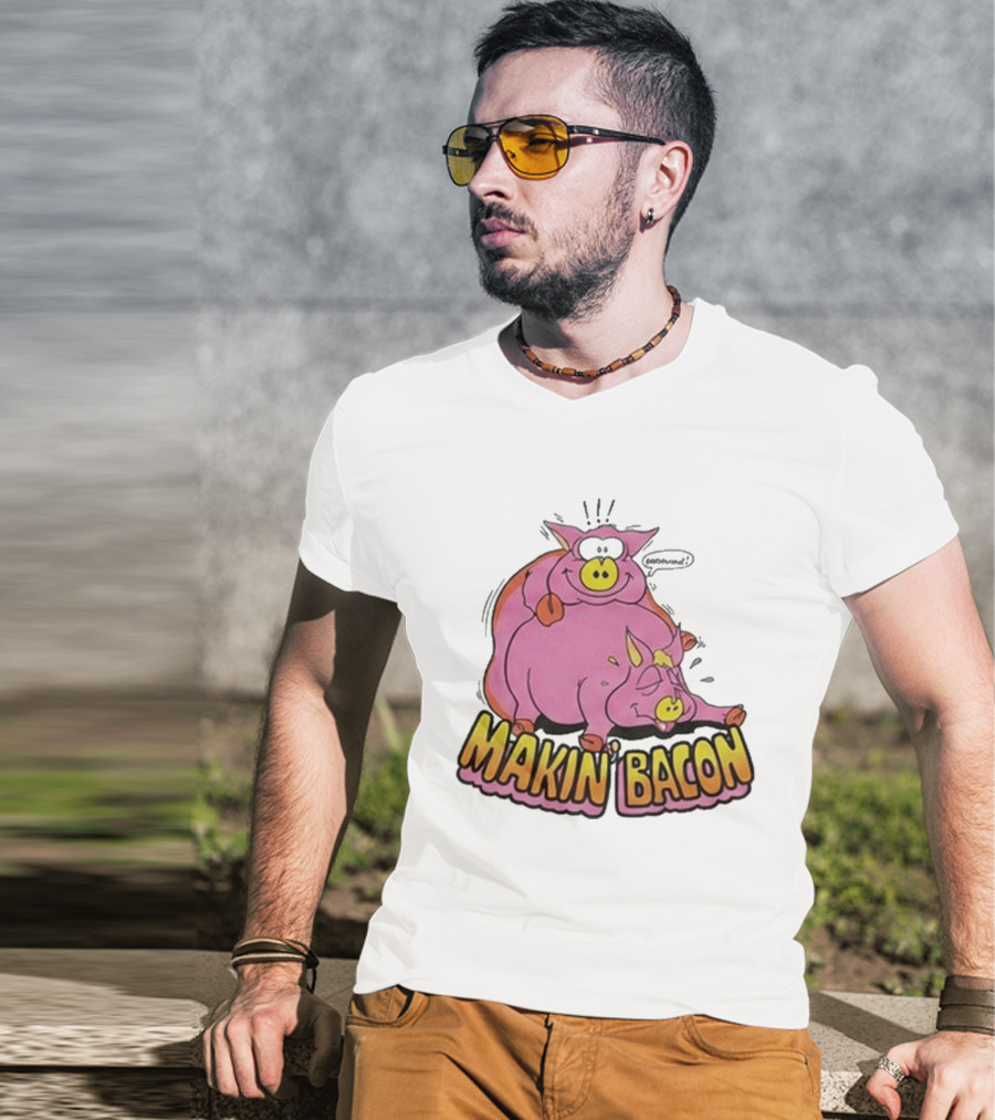 Makin Bacon Pig Cartoon Humor Trending T-Shirt