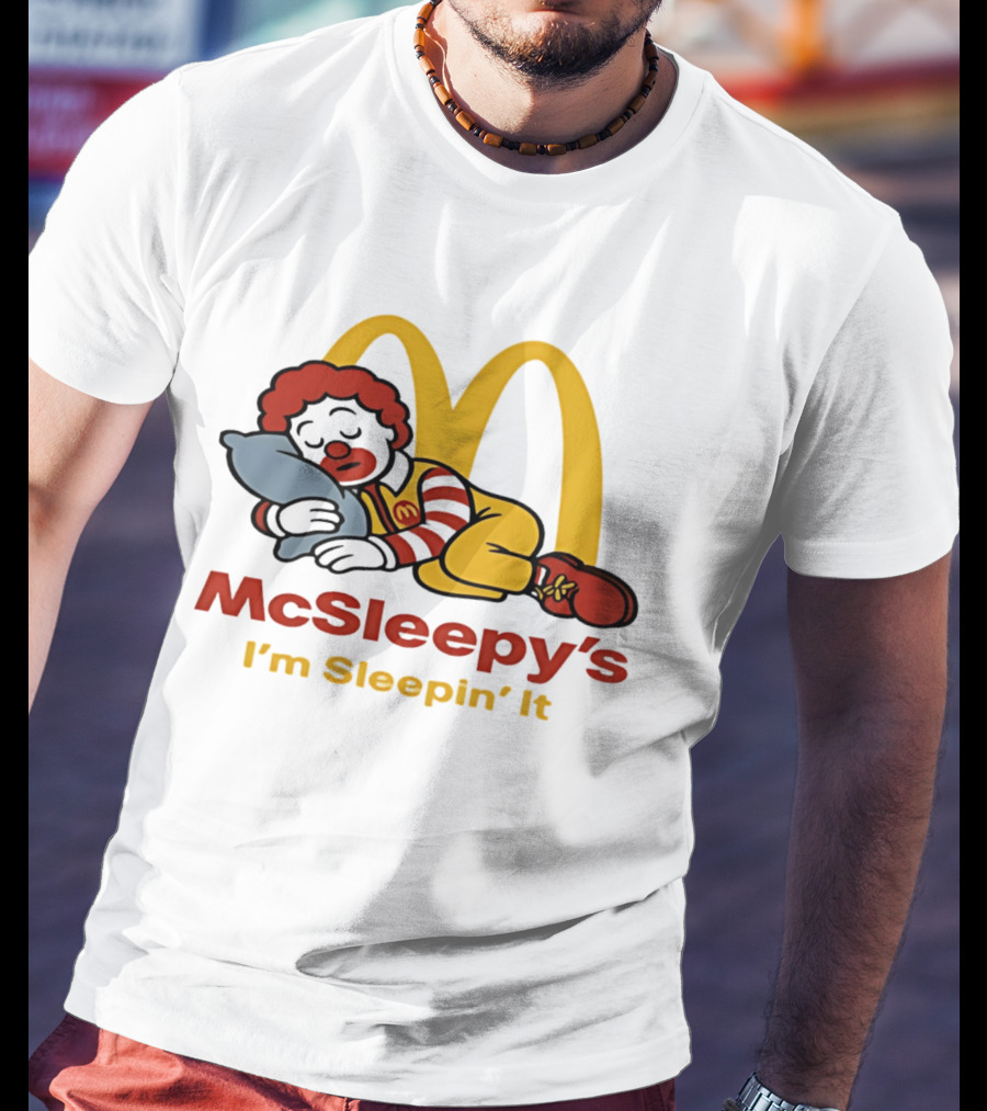 McSleepy's I'm Sleepin' It Ronald McDonald T-Shirt
