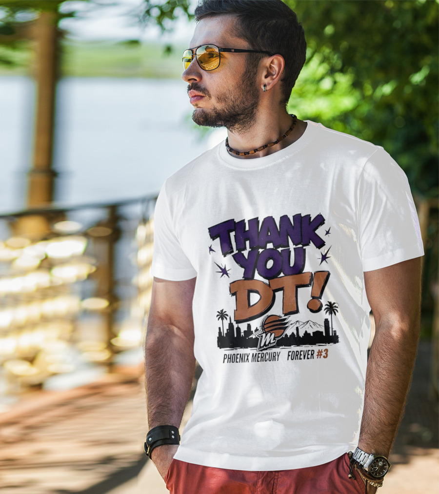 Thank You DT Phoenix Mercury Forever #3 T-Shirt
