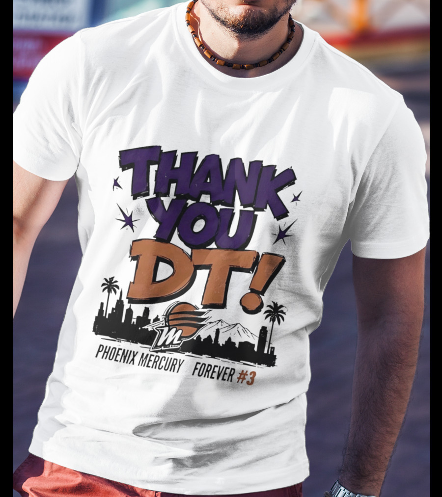 Thank You DT Phoenix Mercury Forever #3 T-Shirt