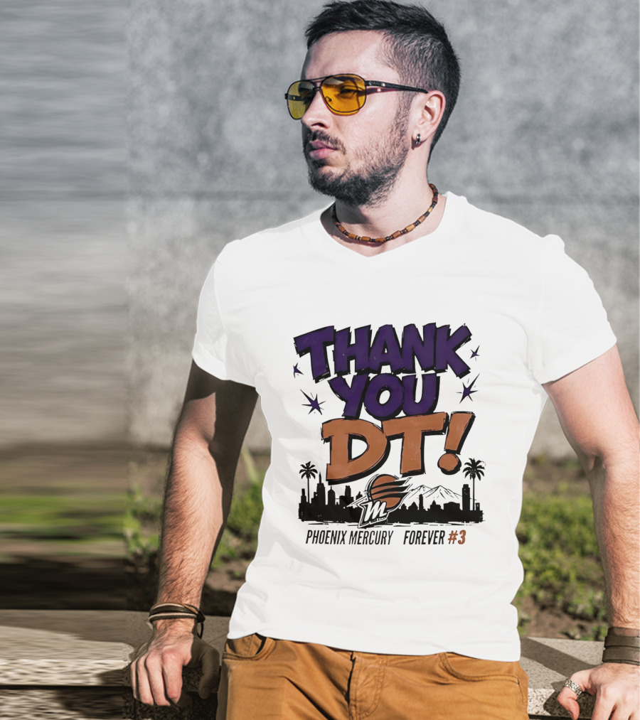 Thank You DT Phoenix Mercury Forever #3 T-Shirt
