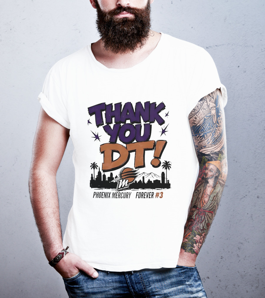 Thank You DT Phoenix Mercury Forever #3 T-Shirt