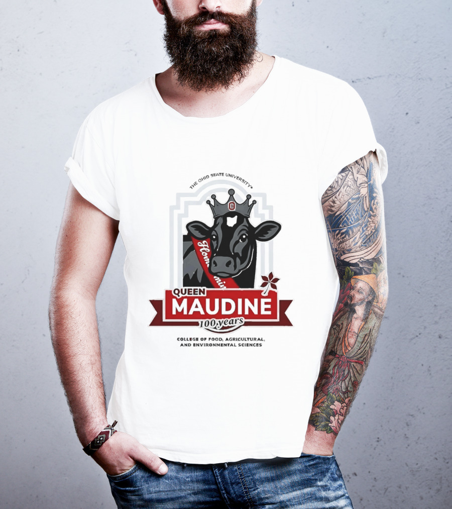 The Ohio State University Queen Maudine 100 Years College Of Food Agricultural And Environmental Sciences T-Shirt