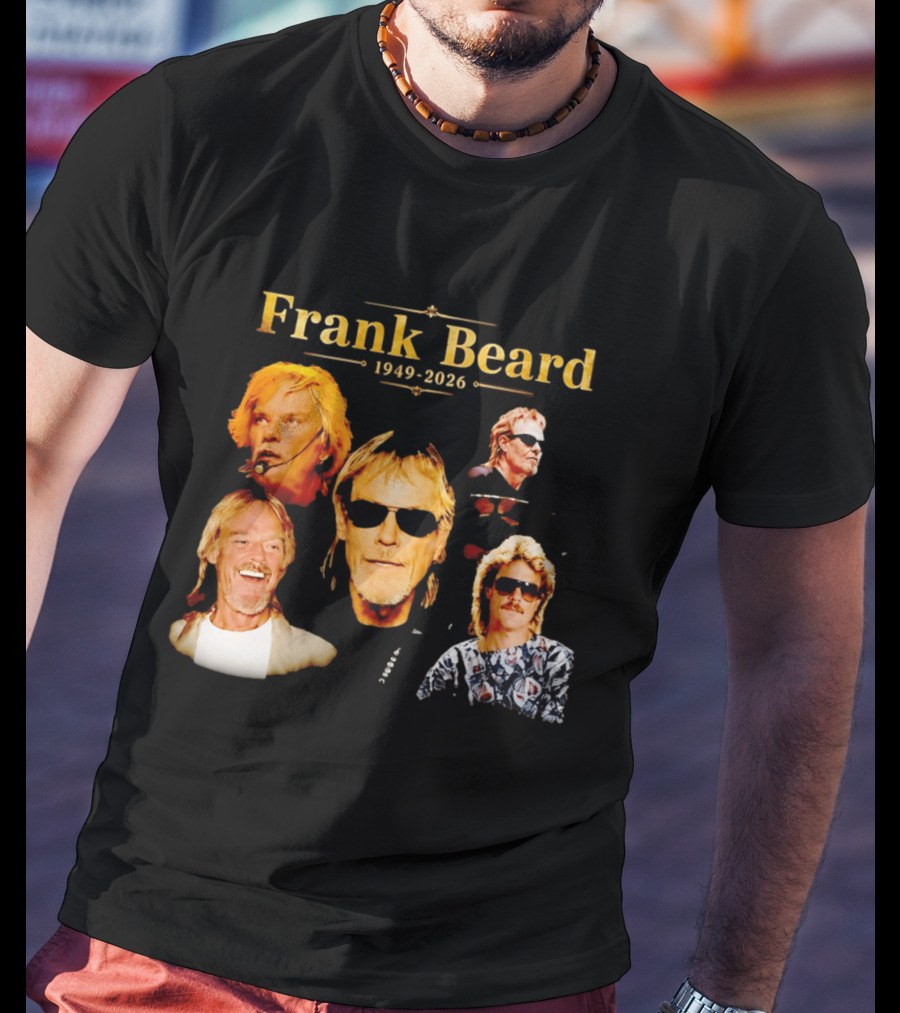 Frank Beard 1949 2026 Memorial Collage T-Shirt