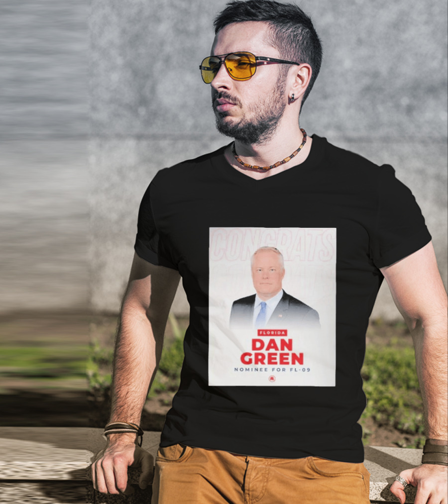 Florida Dan Green Congrats Nominee For FL 09 T-Shirt
