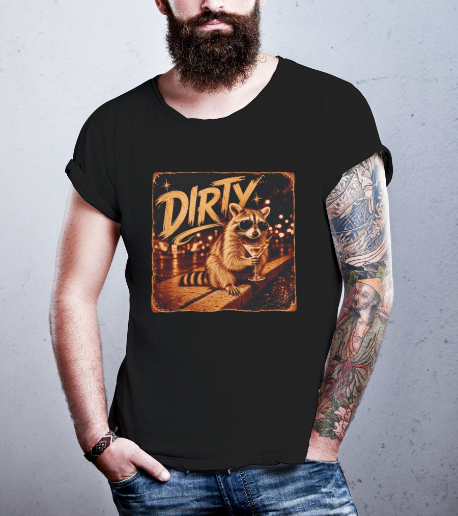 DIRTY Raccoon With Martini And Sunglasses In Night Scene T-Shirt