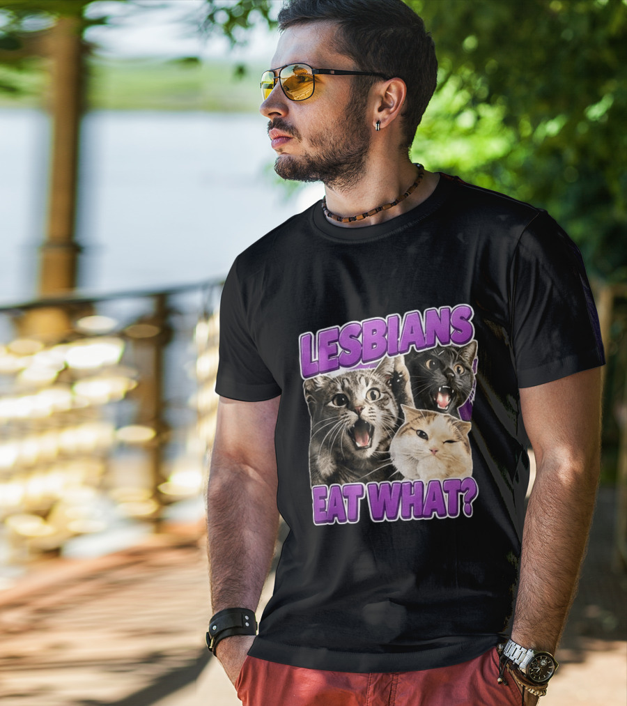 Lesbians Eat What Cat Meme T-Shirt