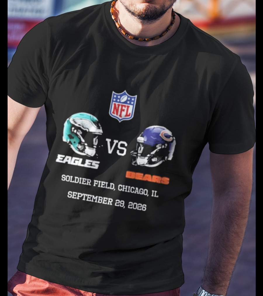 Philadelphia Eagles Vs Chicago Bears NFL Soldier Field Chicago IL September 29 2026 T-Shirt