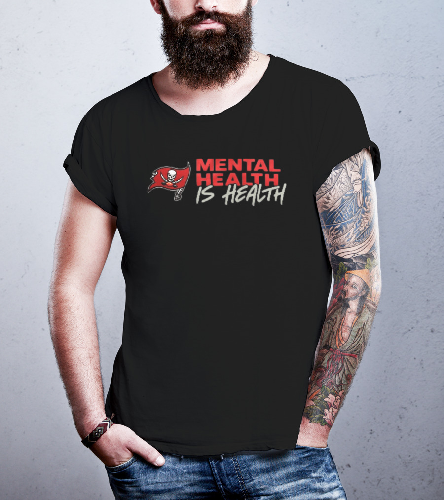 Tampa Bay Buccaneers Pirate Flag Skull Mental Health Is Health T-Shirt