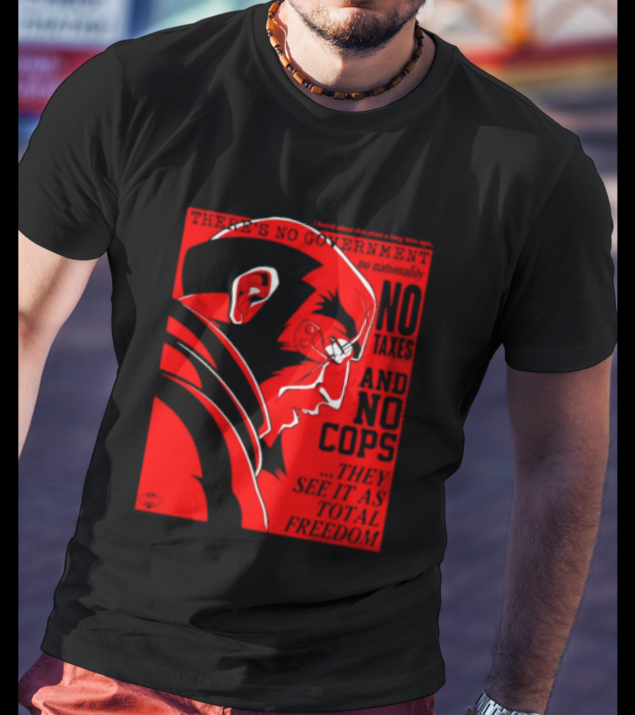 No Government No Taxes And No Cops Red T-Shirt