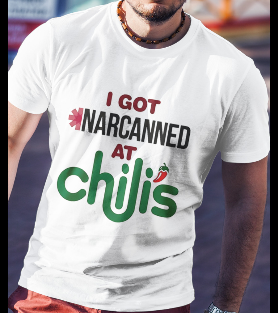 I Got Narcanned At Chilis Pepper Symbol Casual Pub Reference T-Shirt