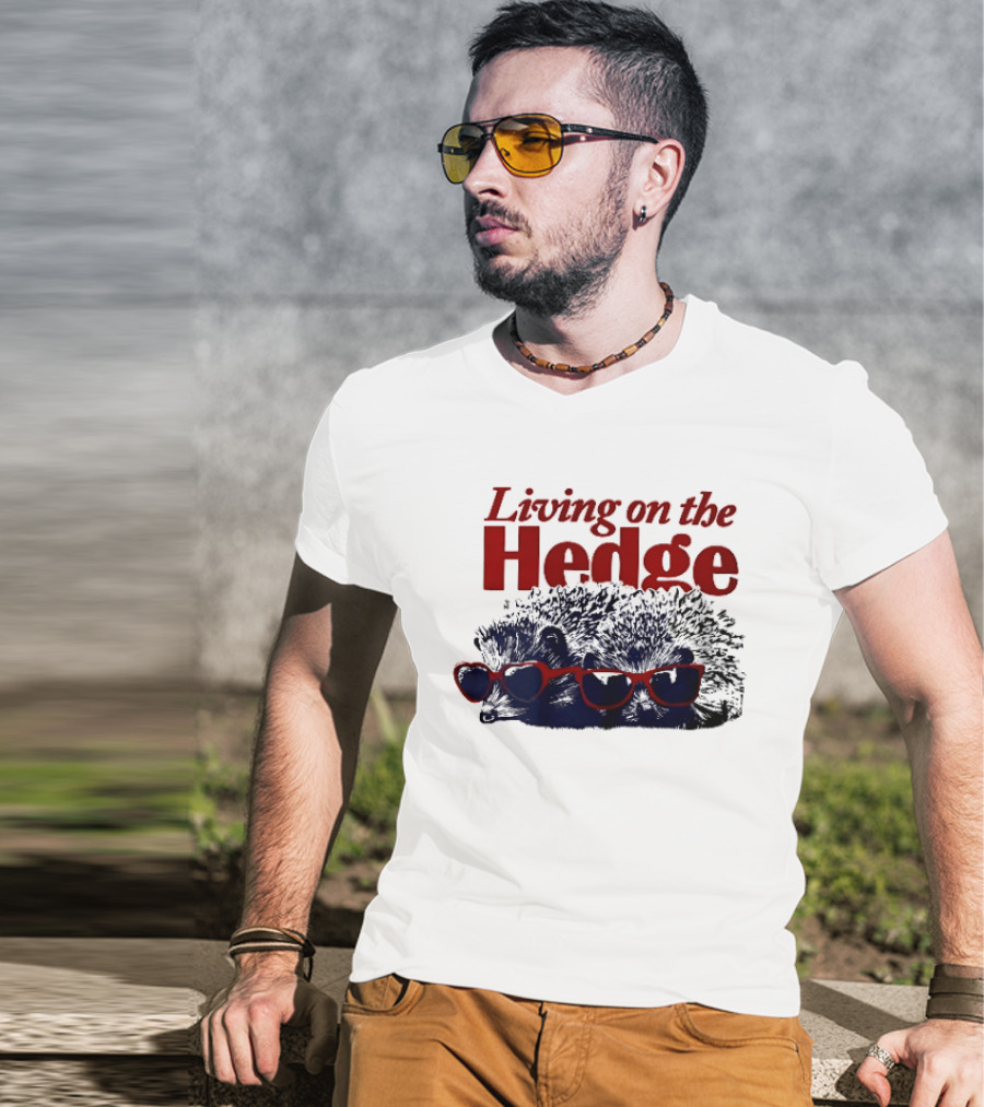Living On The Hedge Hedgehogs Red Sunglasses Fun Pun T-Shirt