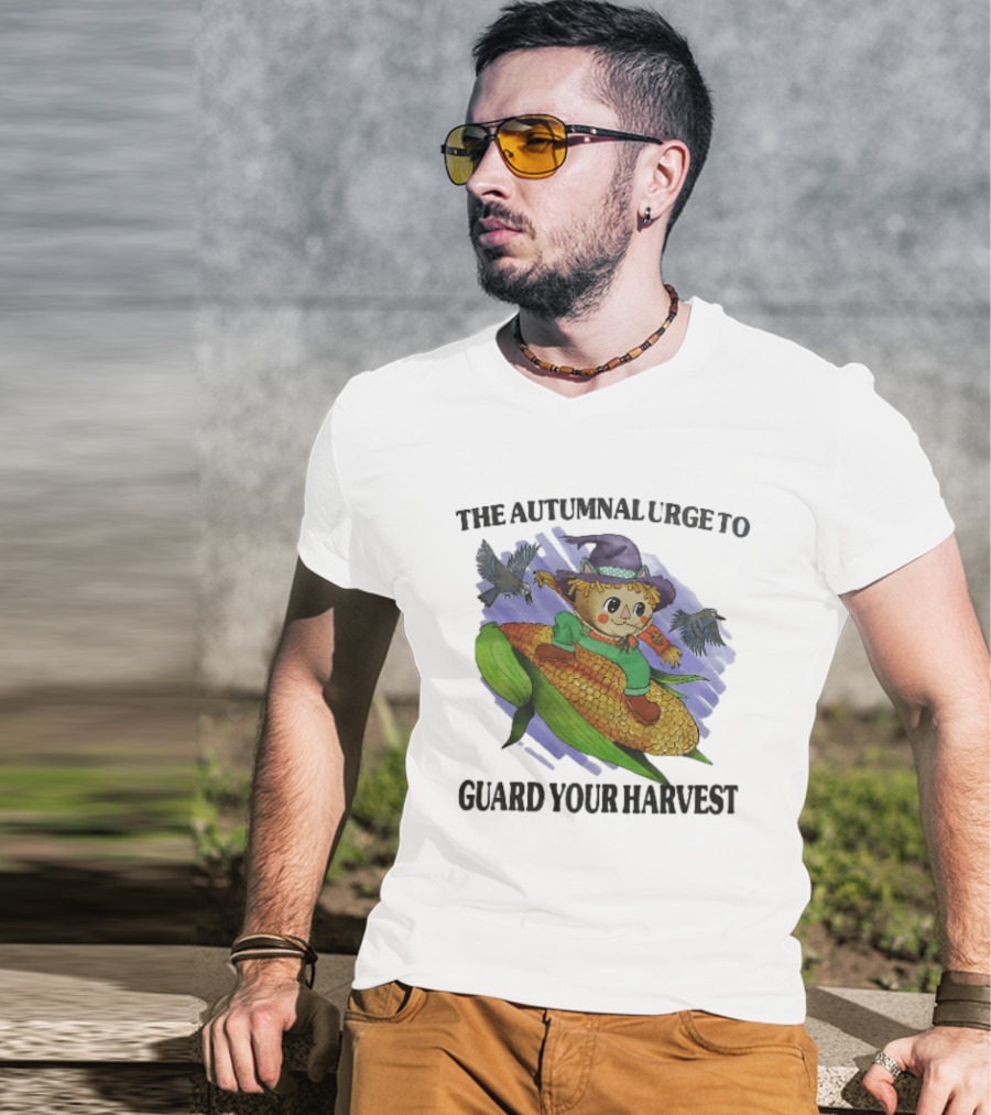 The Autumnal Urge To Guard Your Harvest Scarecrow Corn T-Shirt