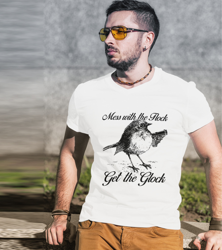 Mess With The Flock Get The Glock Bird Holding Handgun Sketch T-Shirt