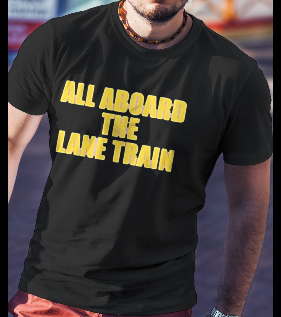 All Aboard The Lane Train Atlanta Braves T-Shirt