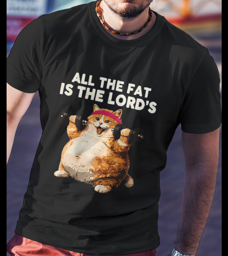 All The Fat Is The Lord's Leviticus 3 16 Orange Tabby Cat Dumbbells T-Shirt
