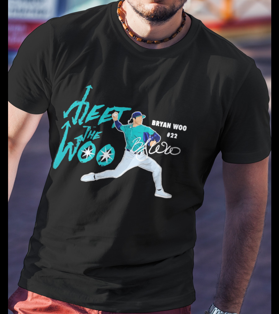 Bryan Woo Seattle Mariners Meet The Woo MLB 2026 #22 T-Shirt