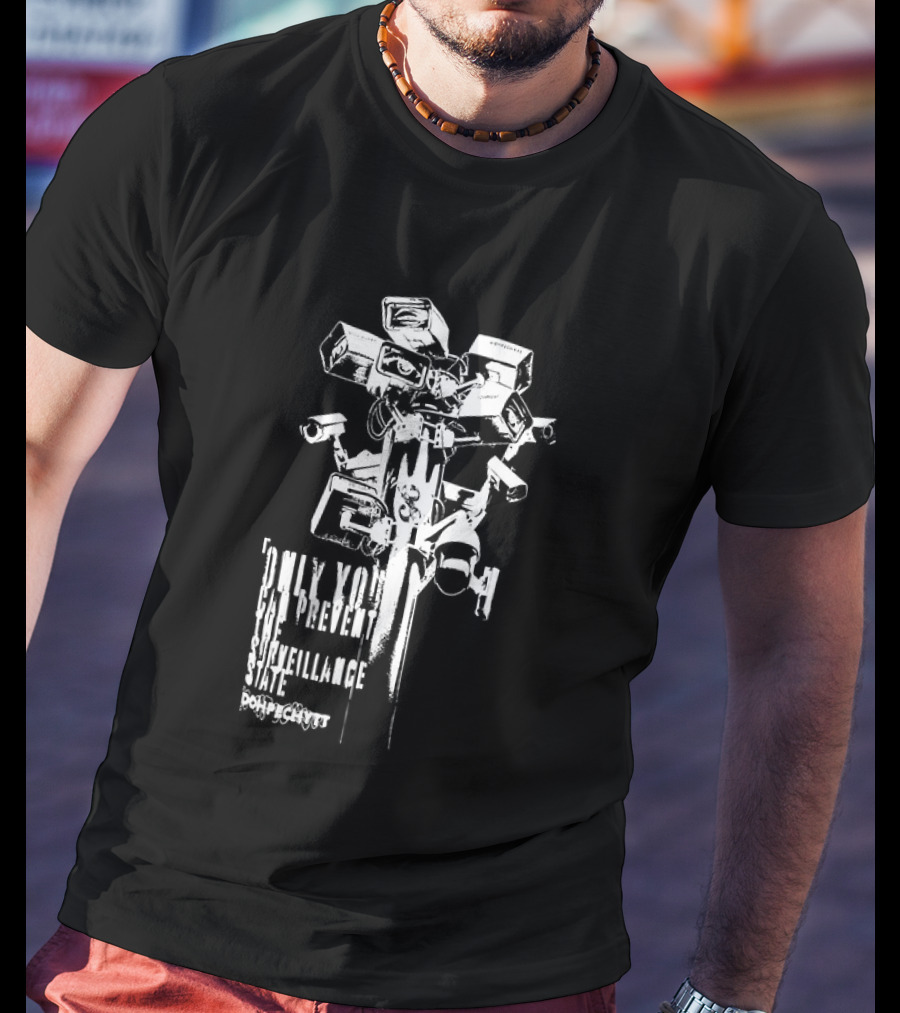 CCTV Security Camera Dystopian Only You Can Prevent The Surveillance State Flock T-Shirt