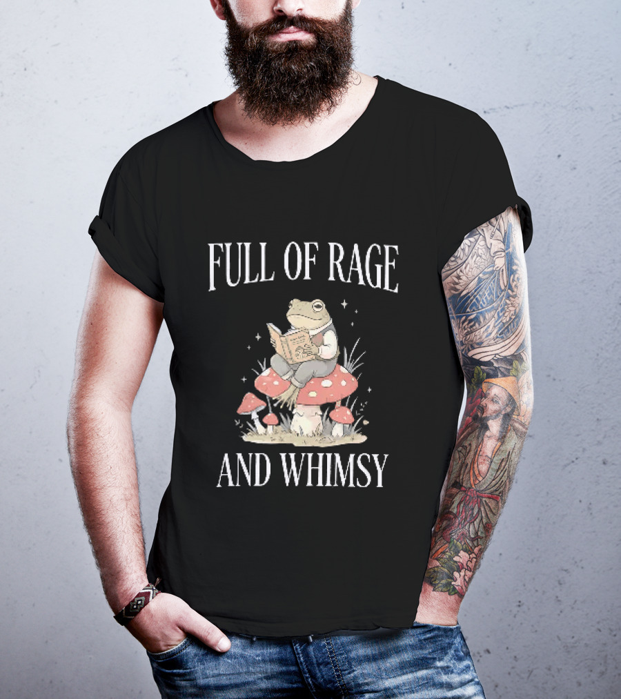 Full Of Rage And Whimsy Frog Reading On A Mushroom T-Shirt
