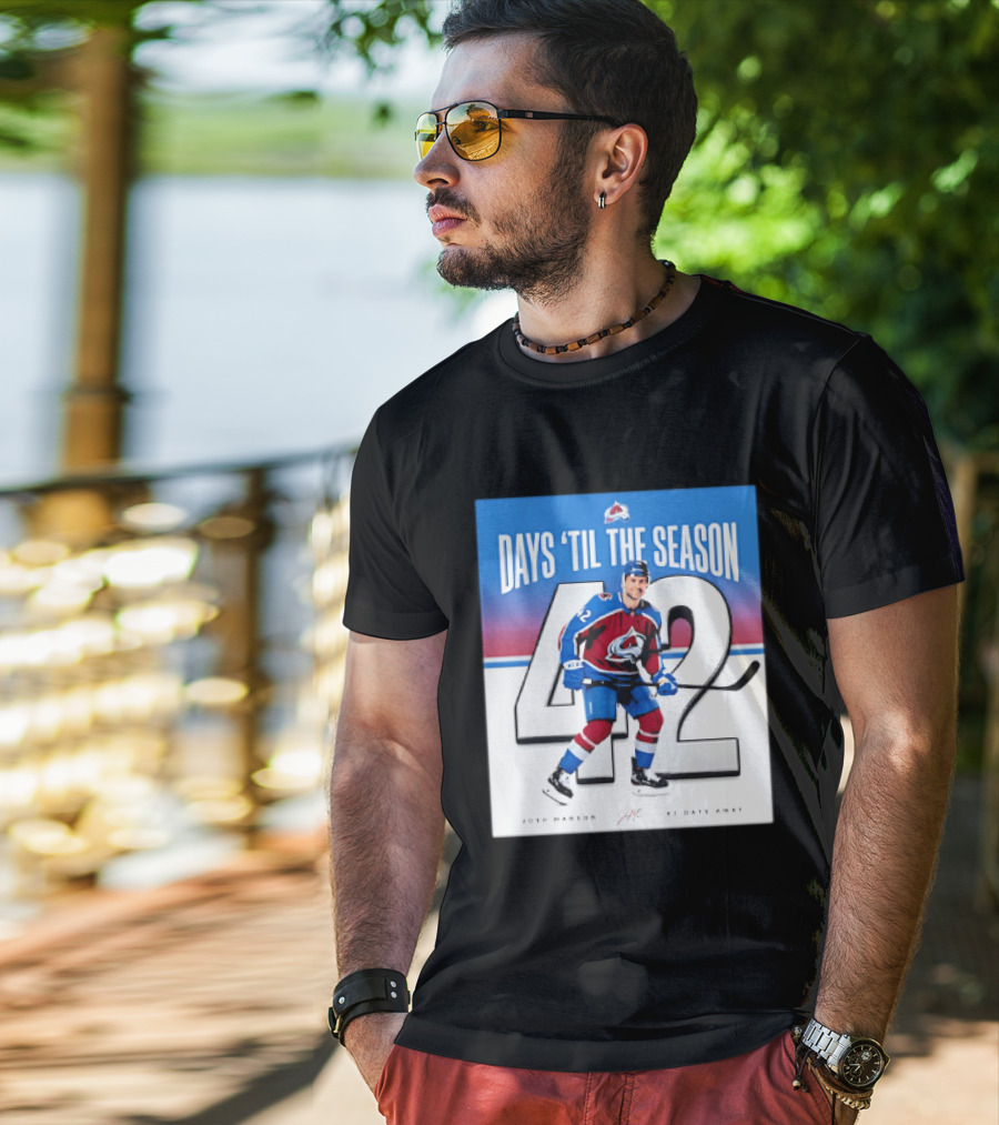 Colorado Avalanche Days 'Til The Season 42 Josh Manson 12 Days Away T-Shirt